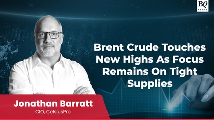 Trade Talk | Brent Crude Inches Towards New Highs