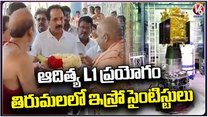 ISRO Scientists Visit Tirumala Temple | Aditya L1 Mission Launch | V6 News