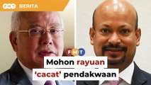 Najib, Arul Kanda mohon rayuan ‘cacat’ pendakwaan didengar hakim