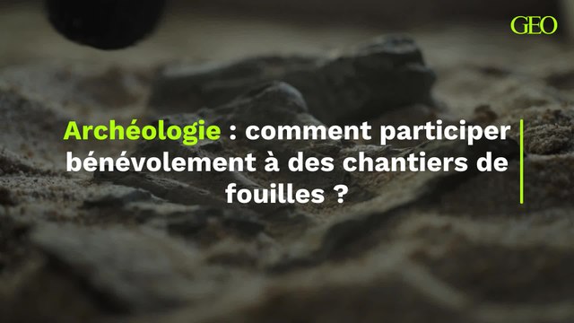 Comment participer bénévolement à des chantiers de fouilles archéologiques ?
