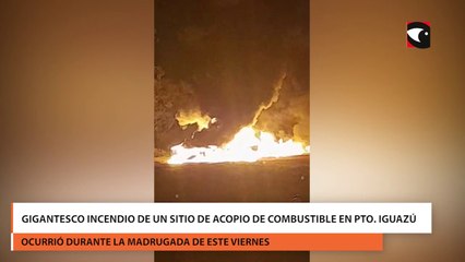 Gigantesco incendio de un sitio de acopio de combustible en Puerto Iguazú