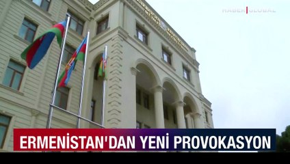 Azerbaycan'dan Ermenistan tarafından yapılan askeri provokasyonla ilgili açıklama
