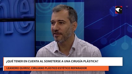Leandro Quiroz dijo"es importante tener en cuenta los riesgos a la hora de realizarse una cirugía estética"