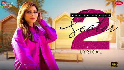 2 Seater Car - Lyrical | Kanika Kapoor Ft. Happy Singh | Vicky Sandhu | 4k uhd video 2023