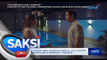 Intense na eksena nina Alden Richards at Julia Montes sa "Five Breakups and A Romance", ipinasilip | Saksi