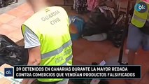 39 detenidos en Canarias durante la mayor redada contra comercios que vendían productos falsificados