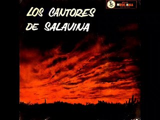 Los Cantores de Salavina - Recuerdos de mis valles