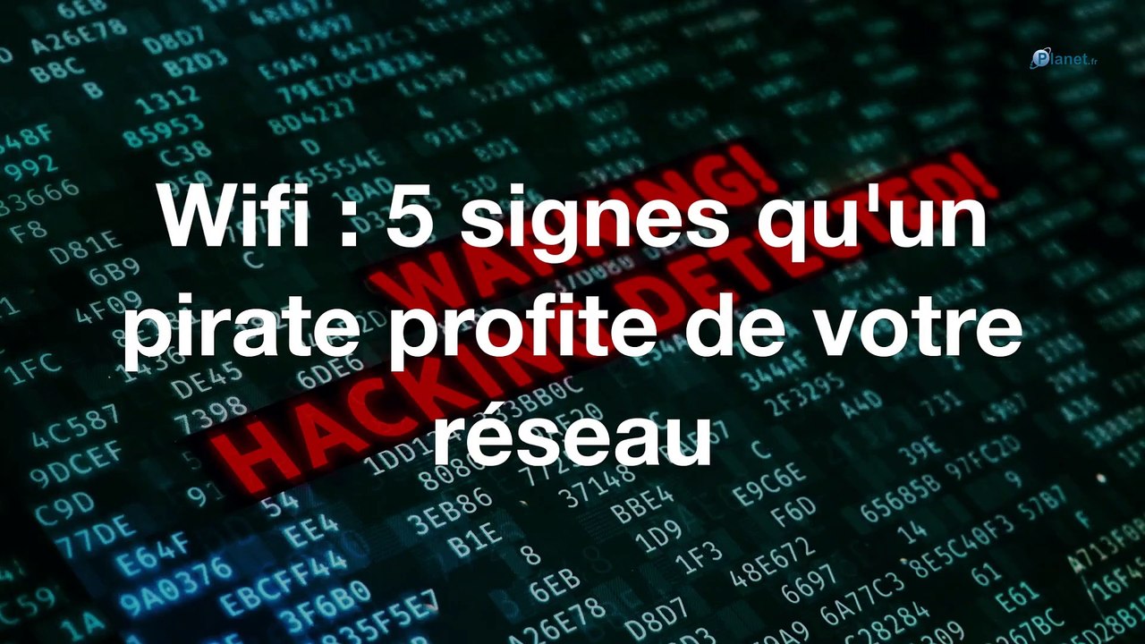 Wifi : 5 signes qu'un pirate profite de votre réseau