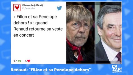 Renaud : "Fillon et sa Pénélope dehors !"