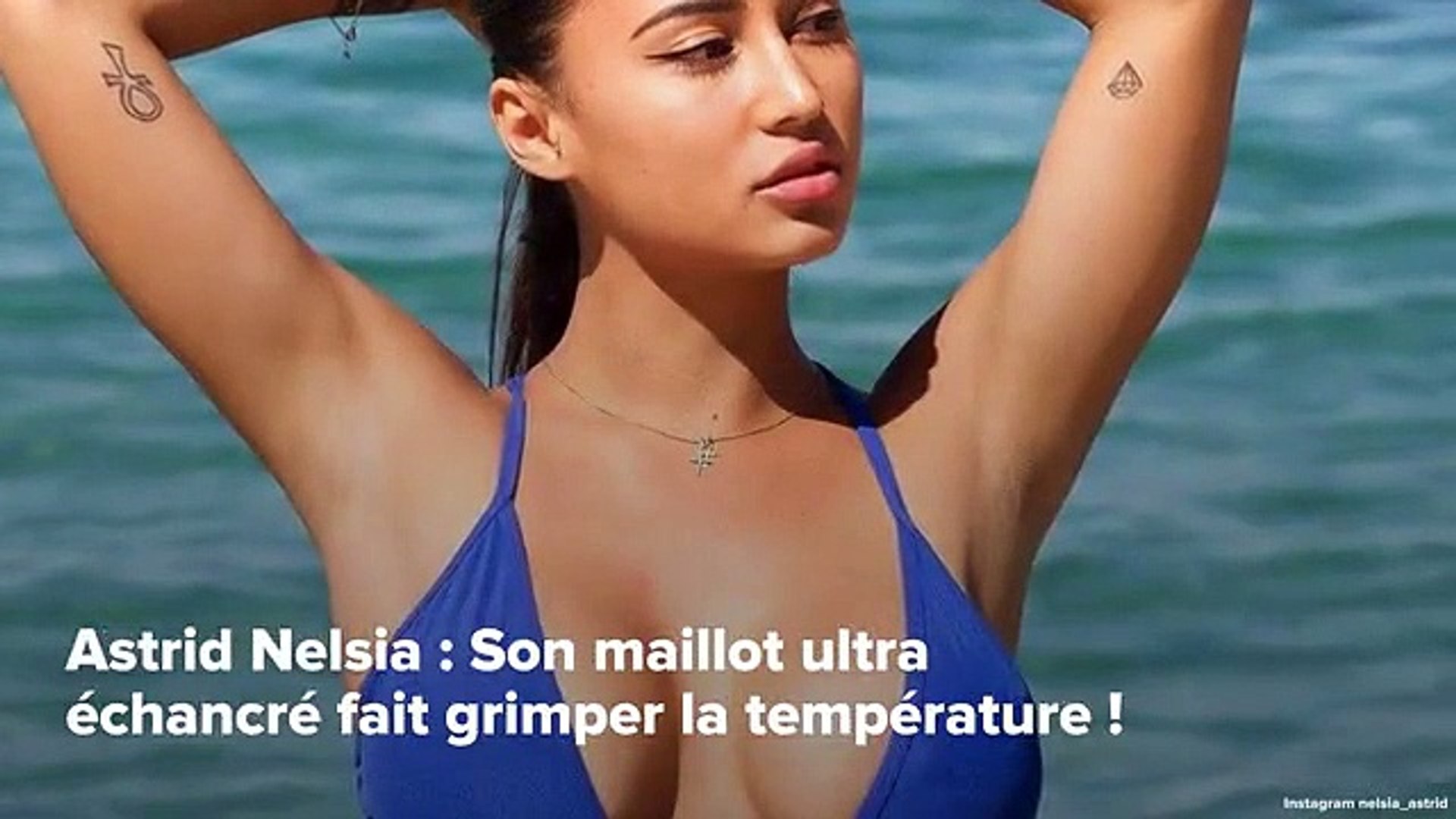 CALIENTE : Astrid Nelsia : Son maillot ultra échancré fait grimper la  température ! - Vidéo Dailymotion