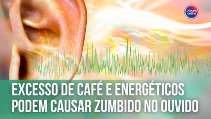 Excesso de café e energéticos podem causar zumbido no ouvido | Fala, Doutora!