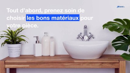 Humidité : 5 astuces pour l'éviter dans une salle de bain sans fenêtre