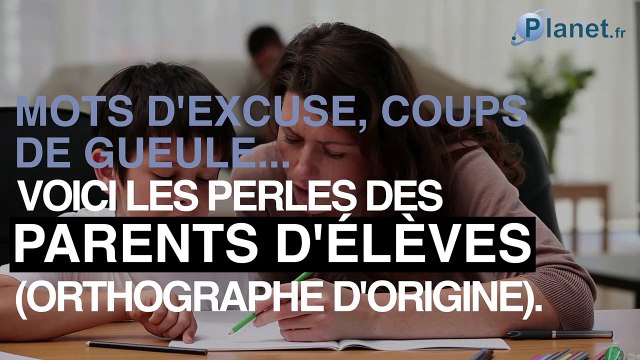 Humour : les perles des parents d'élèves !