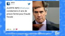 Les internautes se moquent de la condamnation de Jérôme Cahuzac !