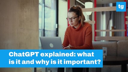 ChatGPT Explained