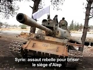 Syrie: les rebelles tentent de brisser le siège d'Alep