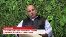 98Talks | STF tem maioria dos votos para tornar contribuição sindical obrigatória