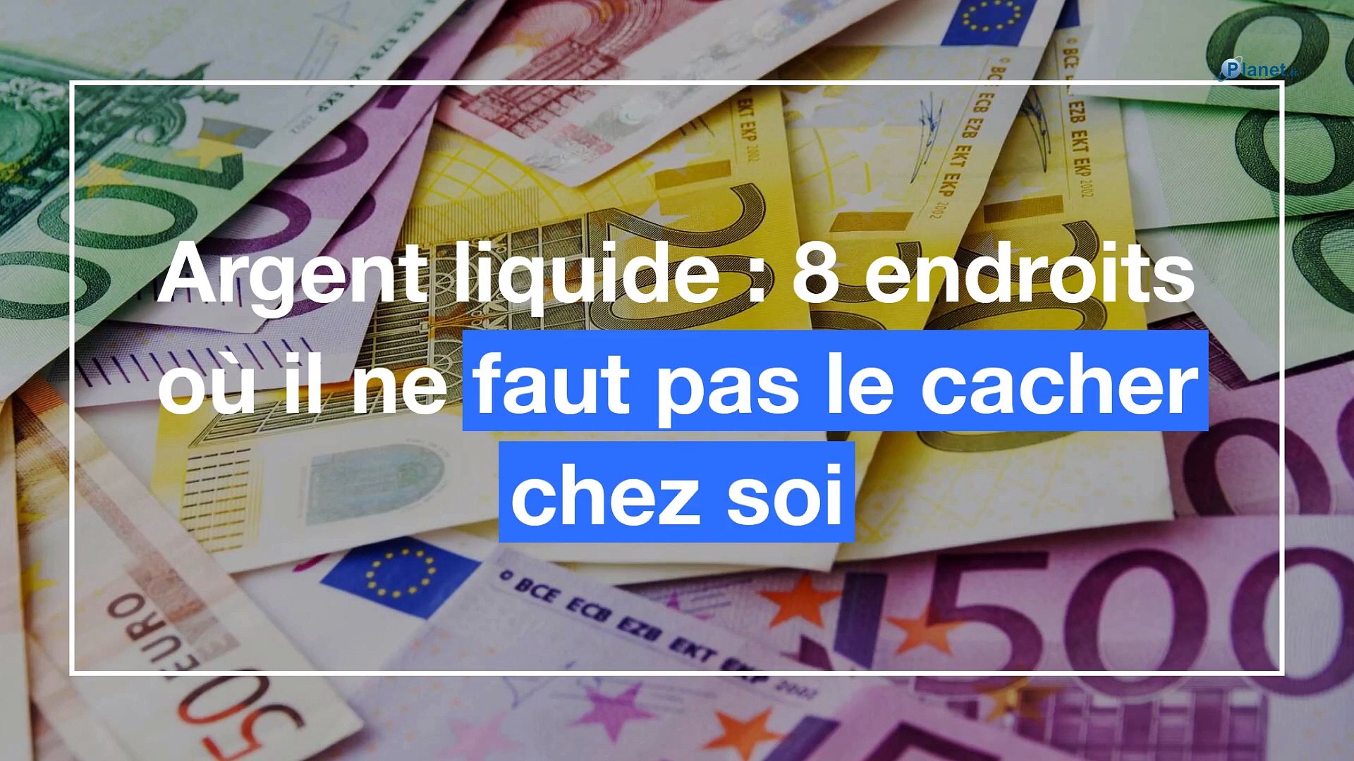 Voici les pires endroits pour cacher votre argent