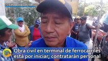Obra civil en terminal de ferrocarriles está por iniciar; contratarán personal