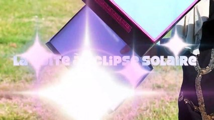 Astuce pour l'éclipse solaire