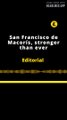 EDITORIAL | SAN FRANCISCO DE MACORÍS, STRONGER THAN EVER