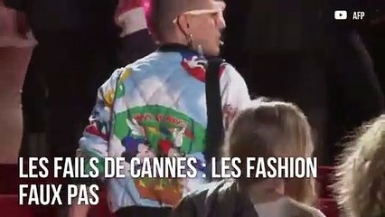 Les fails de Cannes : Les fashion faux pas