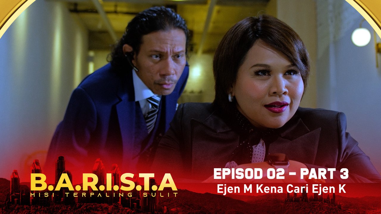 Hanya Ejen M Boleh Cari Ejen K  | B.A.R.I.S.T.A - Part 3 [Episod 2]