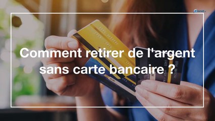 Comment retirer de l'argent sans carte bancaire ?