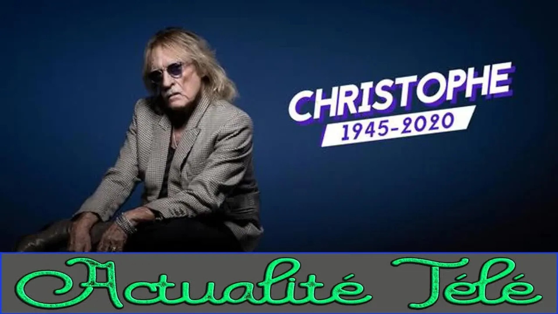 Le chanteur Christophe, inoubliable interprète des Mots Bleus, est décédé  -  - Musiques