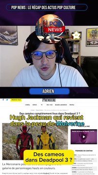 Des cameos de folie dans DEADPOOL 3 !