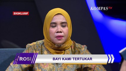 Ibu Bayi Tertukar Ungkap Kebohongan Rumah Sakit | ROSI