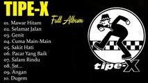 20 Lagu Terbaik Tipe X [ Full Album ] - Lagu Indonesia Terbaik & Terpopuler Sepanjang Masa
