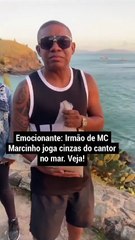 Irmão se emociona ao jogar cinzas de MC Marcinho no mar