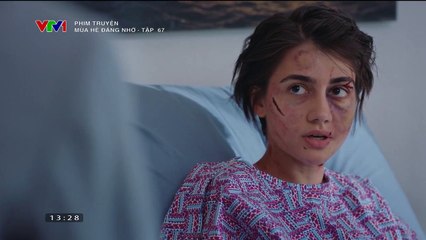 Mùa Hè Đáng Nhớ Tập 67 | Thuyết Minh VTV1 – Phim Thổ Nhĩ Kỳ Hot Nhất