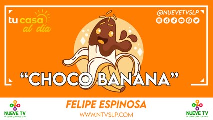 “Choco Banana”