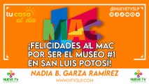 ¡Felicidades al MAC por ser el Museo #1 en San Luis Potosí!