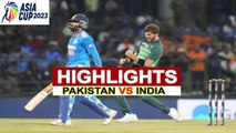 IND vs PAK Asia Cup Highlights 2023 | INDIA Vs PAKISTAN Asia Cup 2023 Highlights