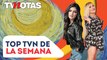 Imperdible #TopTVNotas con lo mejor de la semana  I Irresistibles I TVNotas I Espectáculos