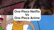One Piece Netflix vs One Piece Anime