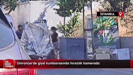 Ümraniye'de giysi kumbarasında hırsızlık