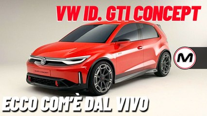 VOLKSWAGEN ID. GTI CONCEPT | Ecco com'è dal vivo