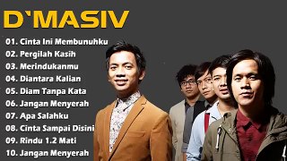 Kumpulan 10 Lagu Hits Terbaik D'MASIV - Lagu D'Masiv Terbaik & Terpopuler Hingga Saat Ini