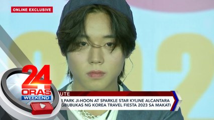 Download Video: Korean actor Park Ji-Hoon at sparkle star Kyline Alcantara, dumalo sa pagbubukas ng Korea Travel Fiesta 2023 sa Makati | 24 Oras Weekend