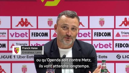 4e j. - Haise : "Si les joueurs attendent que Fofana et Openda soient là...”