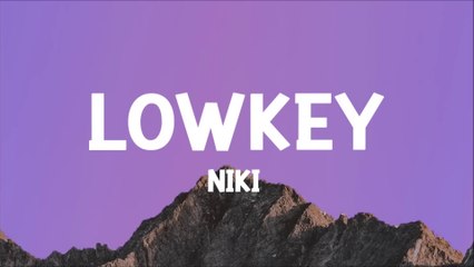 NIKI  lowkey (Lyrics)