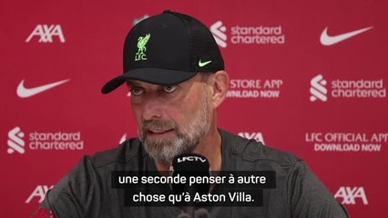 4e j. - Klopp : "Salah n'a pas semblé une seconde penser à autre chose qu'à Aston Villa”