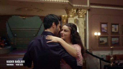 Kader Bağları 1. Bölüm Fragmanı – Yeni Diziye Hazırlanın! 🎬