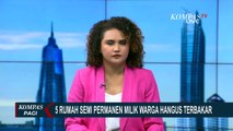 Kebakaran 5 Rumah Semi Permanen di Penjaringan, Akses Jalan yang Sempit Hambat Proses Pemadaman!