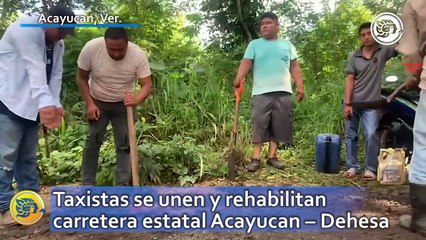 Taxistas se unen y rehabilitan carretera estatal Acayucan – Dehesa
