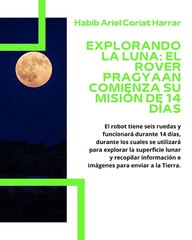 |HABIB ARIEL CORIAT HARRAR | EL VEHÍCULO DE EXPLORACIÓN DE LA MISIÓN CHANDRAYAAN-3 (PARTE 1) (@HABIBARIELC)